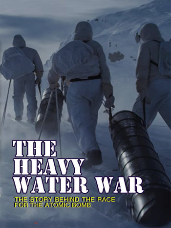HEAVY WATER WAR
