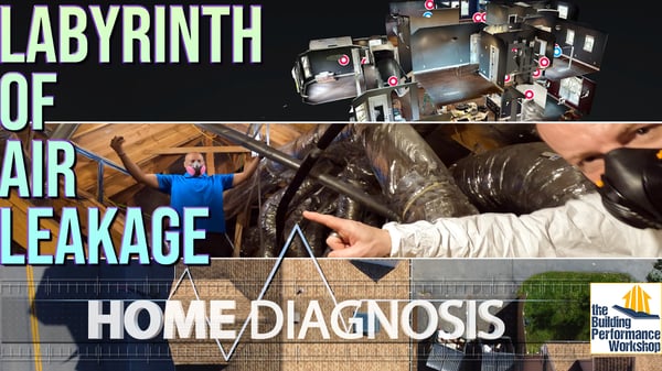 HOME DIAGNOSIS - 2 THE LABYRINTH OF AIR LEAKAGES 