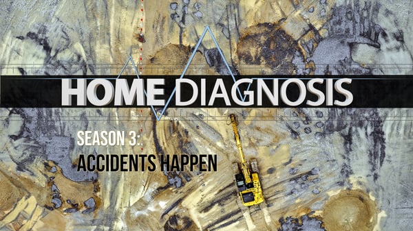 HOME DIAGNOSIS - ACCIDENTS HAPPEN SERIES TITLE