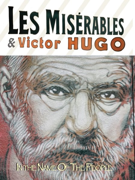 LES MISERABLES & VICTOR HUGO-1