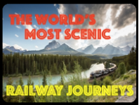 The Worlds Most Scenic Railway Journeys Title 1