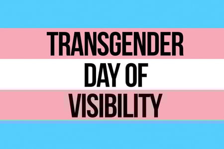 Transgender Day of Visibility